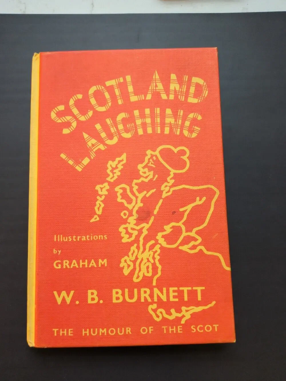 Scotland Laughing W. B. Burnett 8th Edition 1974 Vintage Scottish Humor Book